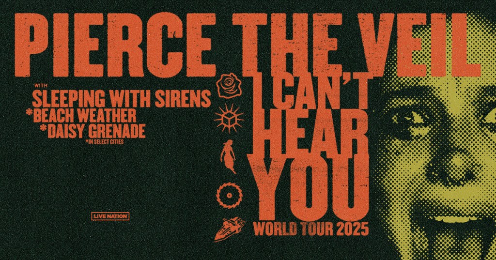 Pierce The Veil Announces “I Can’t Hear You World Tour”&nbsp;2025