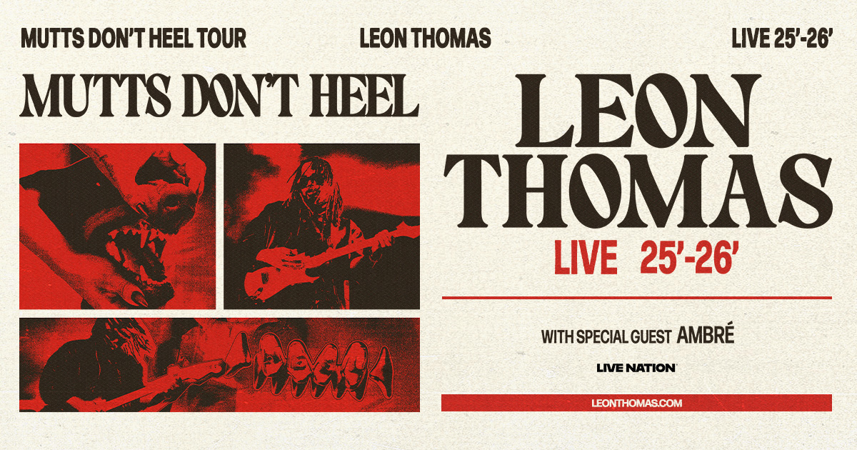 Leon Thomas Announces Headline “Mutts Don’t Heel” World Tour